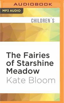 MP3 CD The Fairies of Starshine Meadow: Ivy and the Fantastic Friend & Belle and the Magic Makeover Book