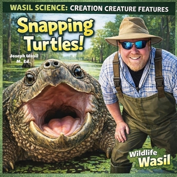 Paperback Wasil Science: Creation Creature Features Snapping Turtles! Book