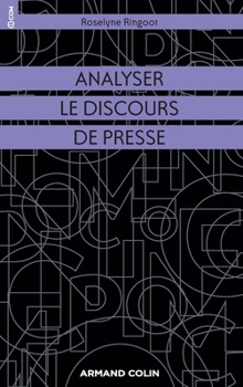 Paperback Analyser le discours de presse [French] Book