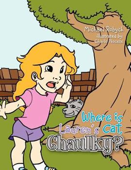 Paperback Where is Lauren's Cat, Chaulky? Book