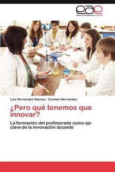 Paperback Pero Que Tenemos Que Innovar? [Spanish] Book