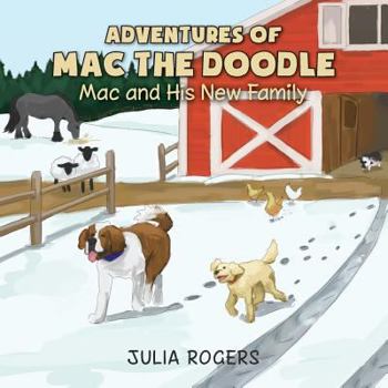 Paperback Adventures of Mac the Doodle: Mac and His New Family Book