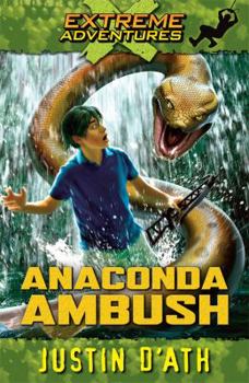 Anaconda Ambush - Book  of the Extreme Adventures