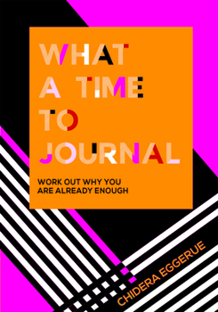 Diary What a Time to Journal: Work Out Why You Are Already Enough Book