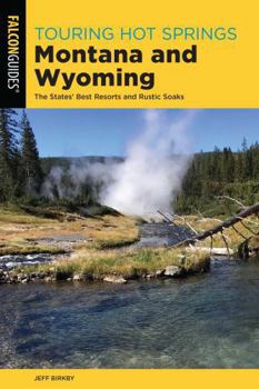 Paperback Touring Hot Springs Montana and Wyoming Book
