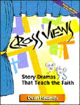 Paperback Cross Views: Story Dramas That Teach the Faith Book