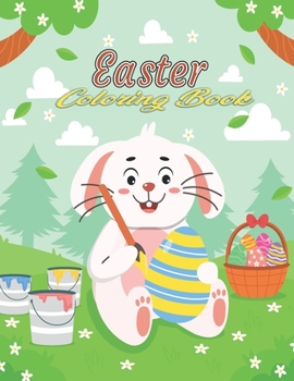 Paperback Easter Coloring Book: easter egg coloring book - easter gift for kids - color bunnies, egg's, animals... and More Easter Gift for children A Book