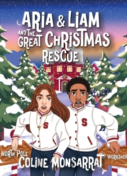 Paperback Aria & Liam and The Great Christmas Rescue Book