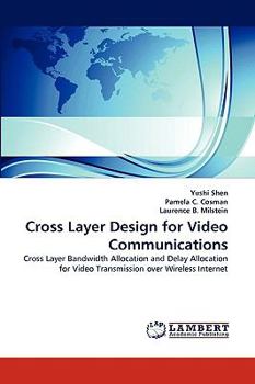 Paperback Cross Layer Design for Video Communications Book