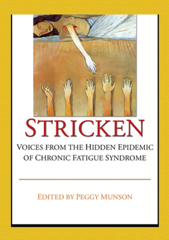 Paperback Stricken: Voices from the Hidden Epidemic of Chronic Fatigue Syndrome Book