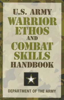 Paperback U.S. Army Warrior Ethos and Combat Skills Handbook Book