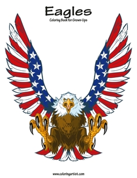 Paperback Eagles Coloring Book for Grown-Ups 1 Book