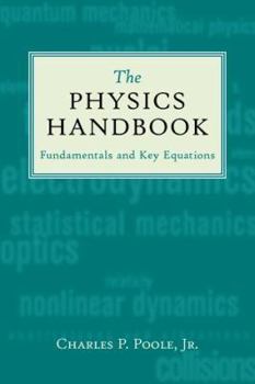 Paperback The Physics Handbook: Fundamentals and Key Equations Book