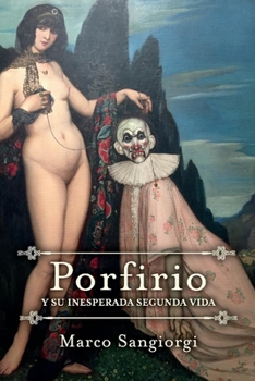 Paperback Porfirio: Y Su Inesperada Segunda Vida [Spanish] Book