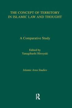 Paperback The Concept of Territory in Islamic Law and Thought: A Comparative Study Book