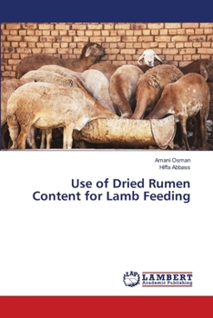 Paperback Use of Dried Rumen Content for Lamb Feeding Book