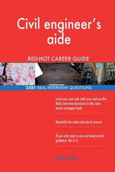 Paperback Civil engineer's aide RED-HOT Career Guide; 2581 REAL Interview Questions Book