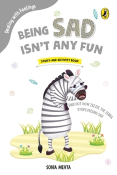 Paperback Being Sad Isn't Any Fun (Dealing with Feelings) Book