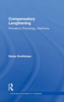 Compensatory Lengthening: Phonetics, Phonology, Diachrony - Book  of the Outstanding Dissertations in Linguistics