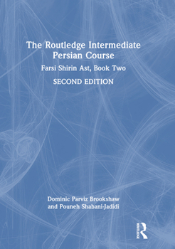 Hardcover The Routledge Intermediate Persian Course: Farsi Shirin Ast, Book Two Book