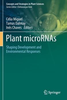 Paperback Plant Micrornas: Shaping Development and Environmental Responses Book