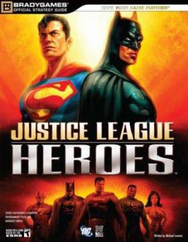 Paperback Justice League Heroes: Official Strategy Guide Book