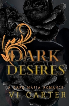 Paperback Dark Desires: A Dark Irish Mafia Romance Book