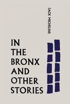 Paperback In the Bronx and Other Stories Book