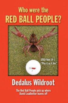 Paperback Who Were the Red Ball People? Book