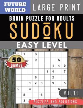 Paperback SUDOKU Easy: Future World Activity Book - 50 Easy Sudoku Puzzles and Solutions Large Print Perfect for Beginners (Sudoku Puzzles Bo [Large Print] Book
