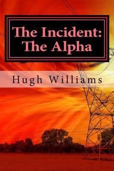 Paperback The Incident: The Alpha Book
