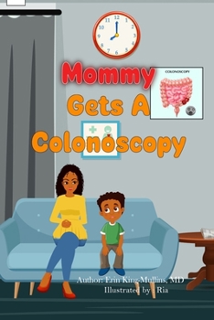 Paperback Mommy Gets A Colonoscopy Book