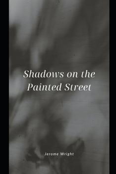 Shadows on the painted streets