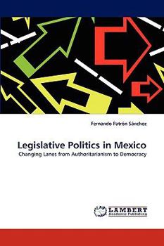 Paperback Legislative Politics in Mexico Book