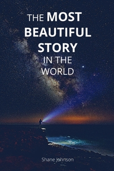 Paperback The Most Beautiful Story in the World Book