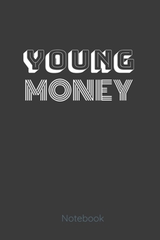 Paperback Young Money Notebook: Get it! With this lined notebook great gift for the side hustler Book
