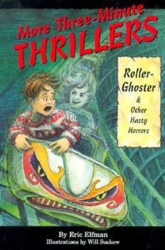 Paperback More Three-Minute Thrillers: Roller-Ghoster and Other Hasty Horrors Book