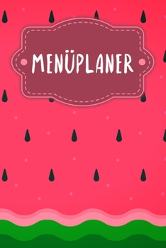 Men?planer: Praktische w?chentliche ?bersicht von deinen Mahlzeiten (Fr?hst?ck Mittag Abendessen Snack) mit Einkaufsliste - Motiv: