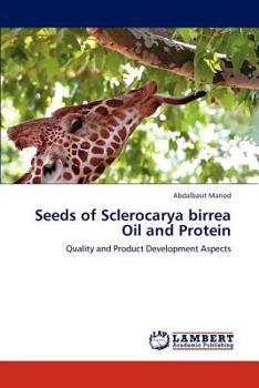 Paperback Seeds of Sclerocarya Birrea Oil and Protein Book