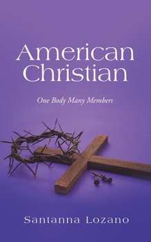Paperback American Christian: One Body Many Members Book