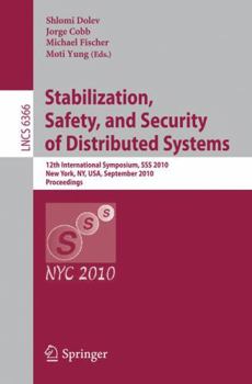 Paperback Stabilization, Safety, and Security of Distributed Systems: 12th International Symposium, SSS 2010, New York, Ny, Usa, September 20-22, 2010, Proceedi Book
