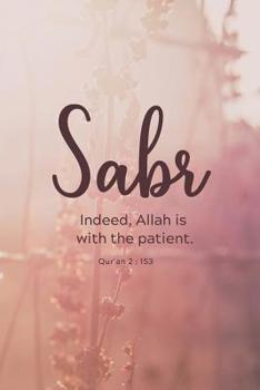 Sabr: Muslim Journal/Diary with Qur'an Quote - Islamic Gift for Women & Girls