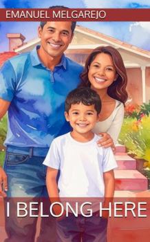 Paperback I Belong Here (First Steps, Big Dreams) Book