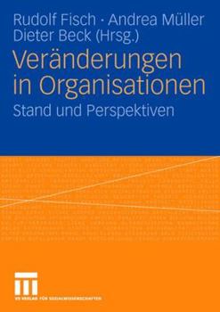 Paperback Veränderungen in Organisationen: Stand Und Perspektiven [German] Book