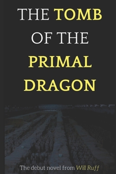 Paperback The Tomb of the Primal Dragon Book