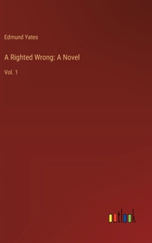 Hardcover A Righted Wrong: A Novel: Vol. 1 Book