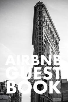 Airbnb Guest Book: Guest Reviews for Airbnb, Homeaway, Bookings, Hotels, Cafe, B&b, Motel - Feedback & Reviews from Guests, 100 Page. Great Gift Idea for Airbnb Hosts, Gift for Friend, Gift for Mother