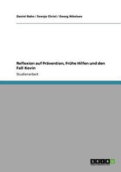 Paperback Reflexion auf Prävention, Frühe Hilfen und den Fall Kevin [German] Book