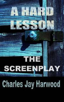 Paperback A Hard Lesson The Screenplay Book