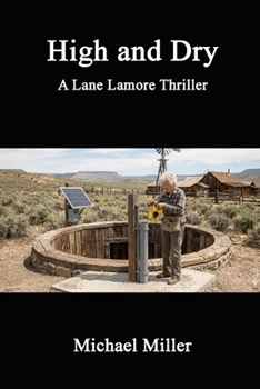 High and Dry: A Lane Lamore Thriller (Lane Lamore Book 4)